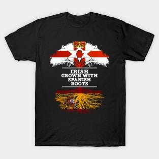 Northern Irish Grown With Spaniard Roots - Gift for Spaniard With Roots From Spain T-Shirt